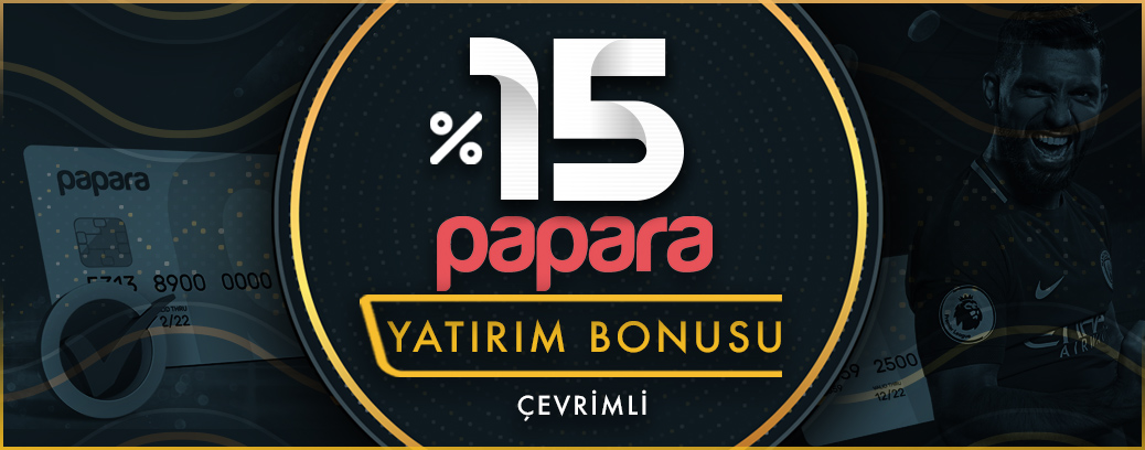 %15 ÇEVRİMLİ PAPARA BONUSU