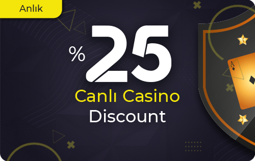 %25 ANLIK CANLI CASİNO DİSCOUNT