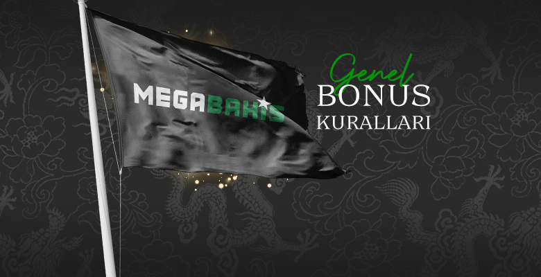 Megabahis Genel kurallar