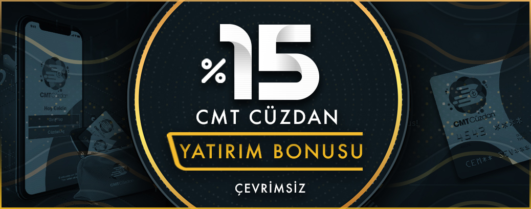 %15 ÇEVRİMSİZ CMT CÜZDAN BONUSU