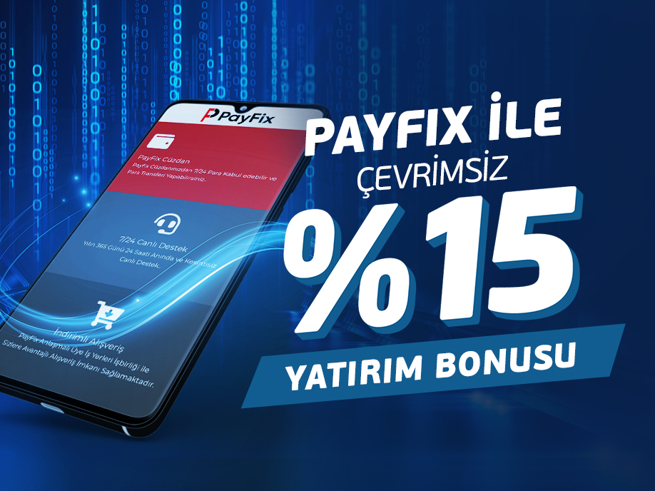 %15 Çevrimsiz Payfix Havale Yatırım Bonusu