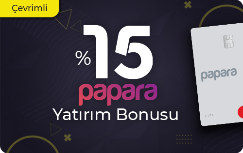 %15 ÇEVRİMLİ PAPARA BONUSU