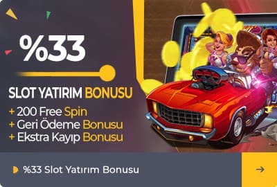 %33 SLOT YATIRIM BONUSU + 200 FREE SPİN