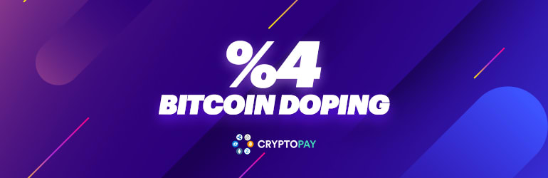 %4 Bitcoin Cryptopay Çevrimsiz Doping Para