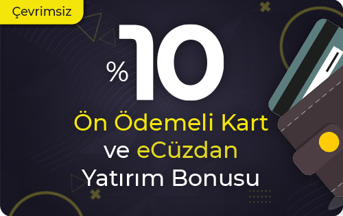 %10 ÖN ÖDEMELİ KART VE E-CÜZDAN BONUSU