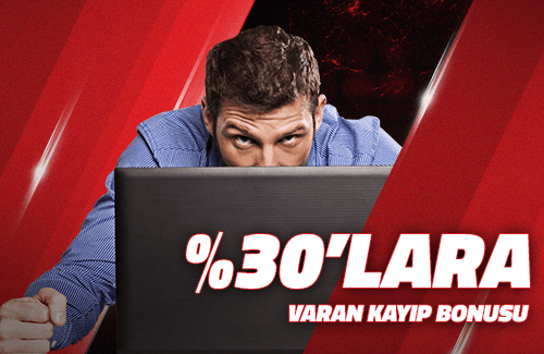 %30'lara Kadar Kayıp Bonusu!