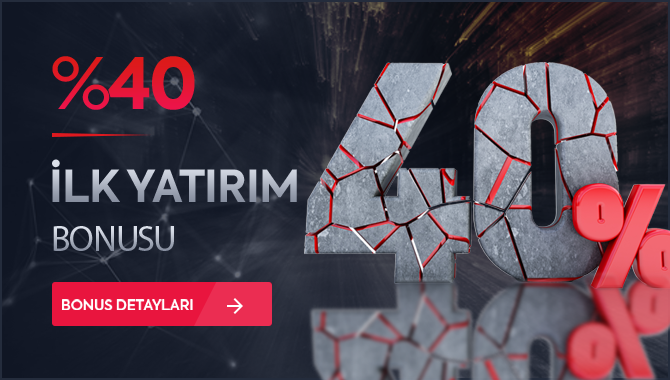 300 TL %40 CEVRİMSİZ İLK YATIRIM BONUSU