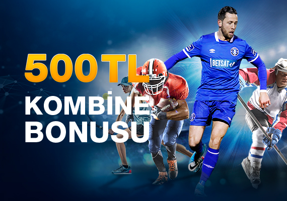 500₺ Kombine Bonusu!