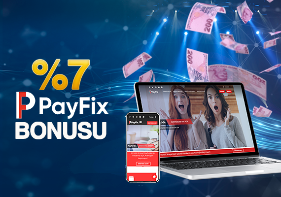 %7 PayFix Yatırım Bonusu!
