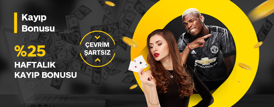 %25 Haftalık Kayıp Bonusu