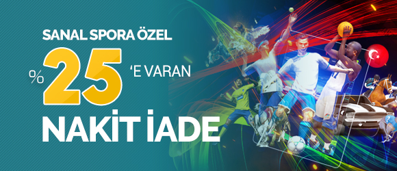Sanal Spor'a Özel % 25'E Varan Nakit İade