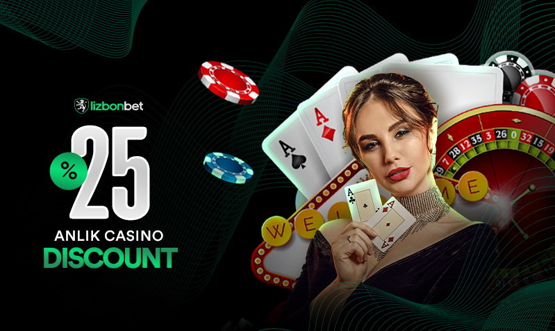 Anlık %25 Casino Discount