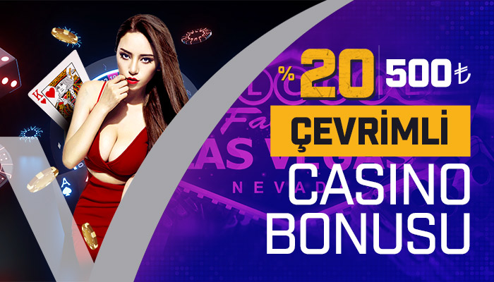 %20 500 ₺ Çevrimli Casino Bonusu