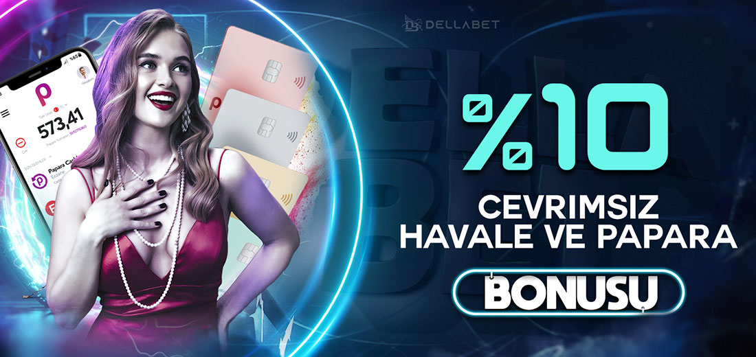 %10 ÇEVİRİMSİZ BANKA HAVALESİ VE PAPARA BONUSU