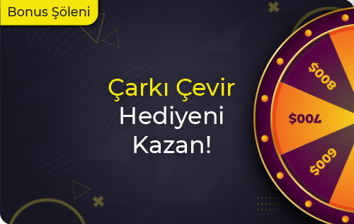 ÇARKI ÇEVİR HEDİYENİ KAZAN!