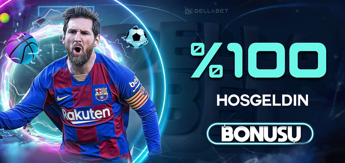 %100 HOŞGELDİN BONUSU
