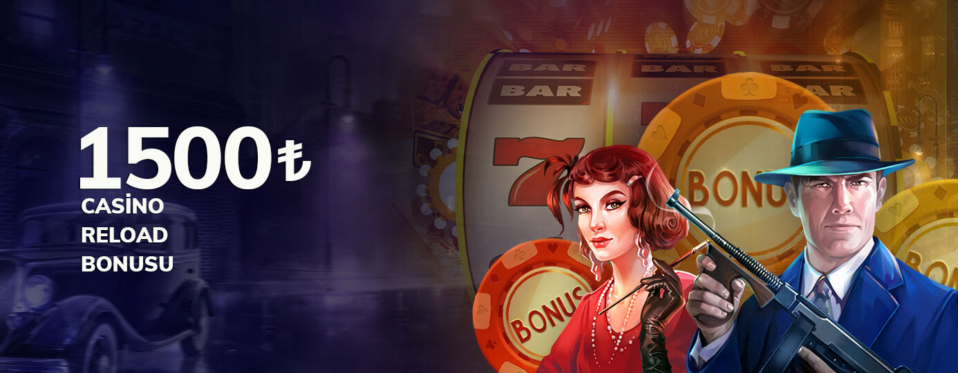 1500₺ Casino Reload Bonusu!