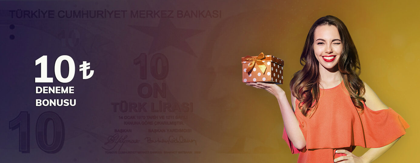 10₺ Deneme Bonusu!
