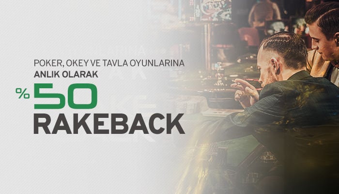 %50 Anlık Poker, Tavla ve Okey Rakeback