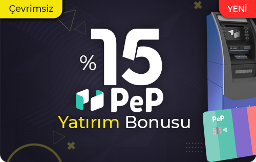 %15 ÇEVRİMSİZ PEPLE YATIRIM BONUSU