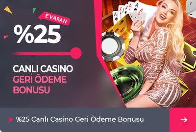 %25 e varan Canlı Casino Geri Ödeme Bonusu