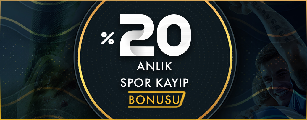 %20 Kayıp Bonusu