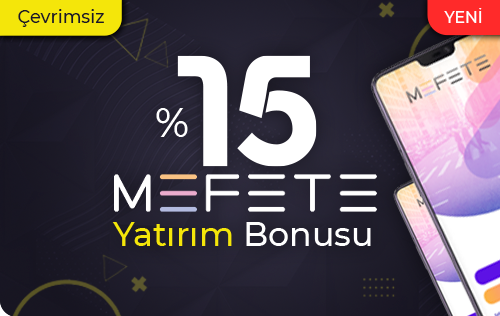 %15 ÇEVRİMSİZ MEFETE YATIRIM BONUSU