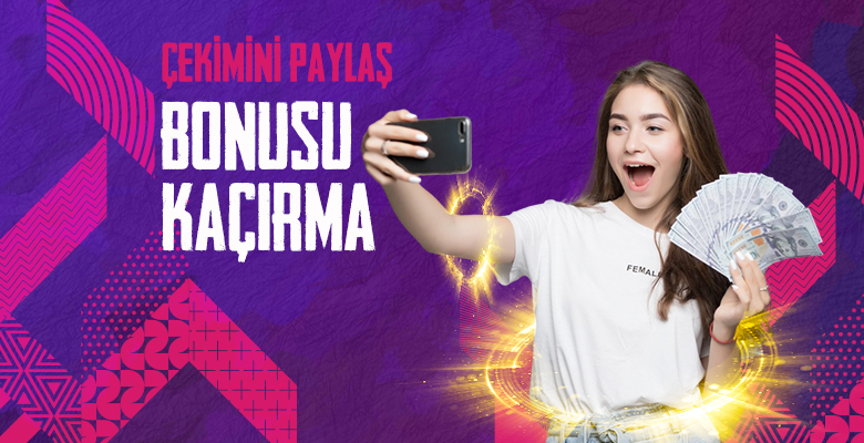 Çekimini Paylaş Bonusu