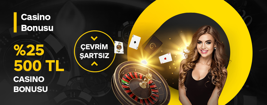 Çevrim Şartsız %25 250 TL Casino Bonusu