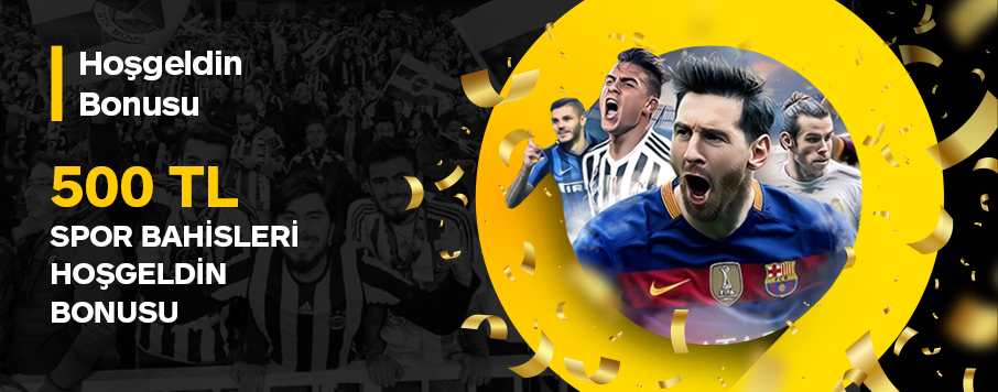 500 TL Spor Bahisleri Hoşgeldin Bonusu
