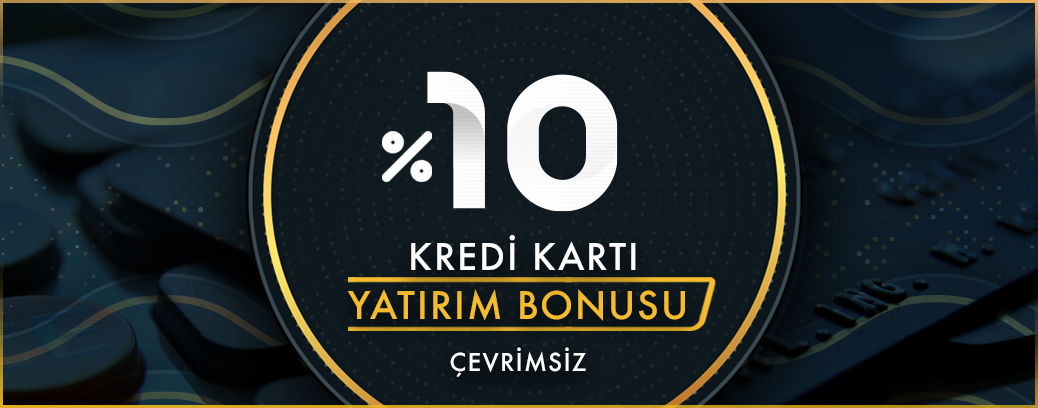 %10 ÇEVRİMSİZ KREDİ KARTI YATIRIM BONUSU