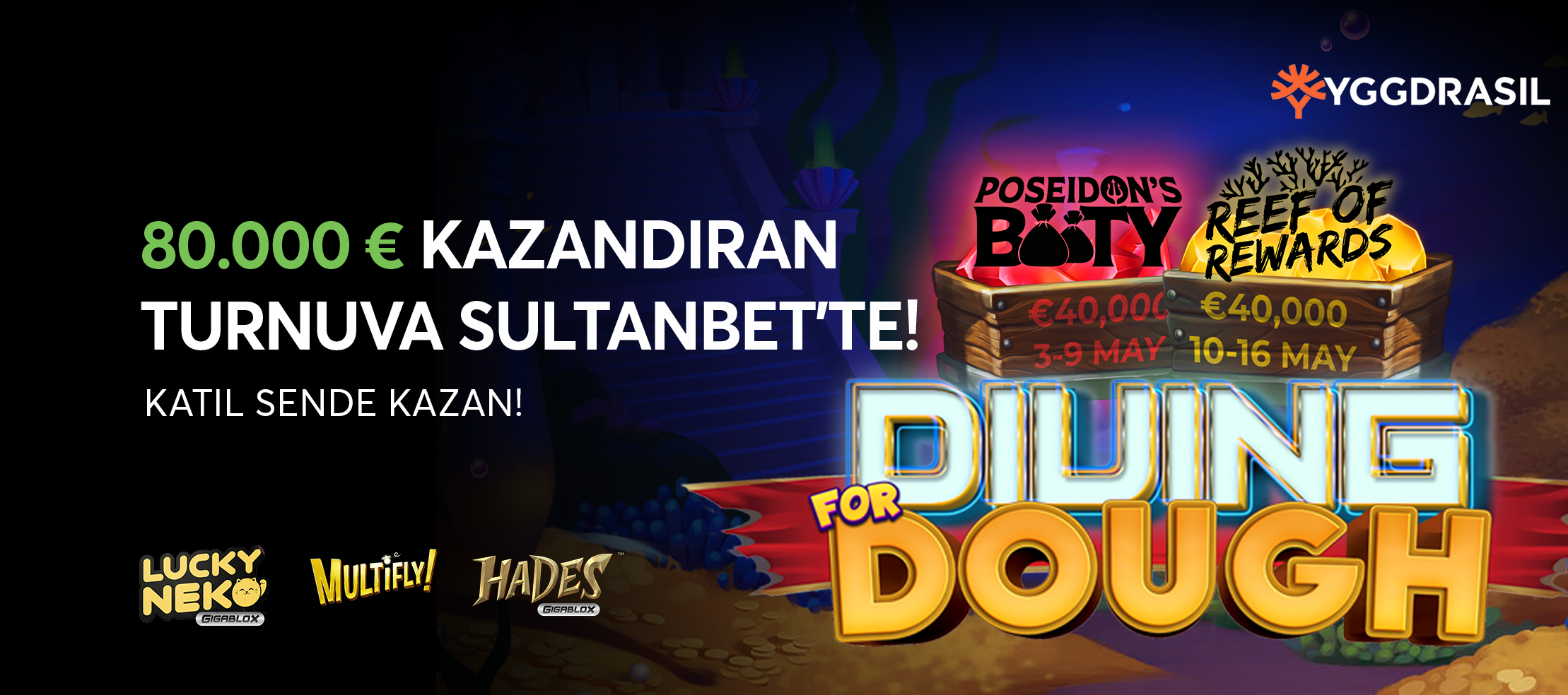YGGDRASIL TURNUVASI 80.000 EURO KAZANDIRIYOR!