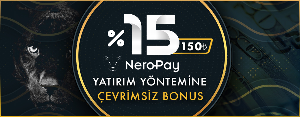 %15 ÇEVRİMSİZ NEROPAY BONUSU