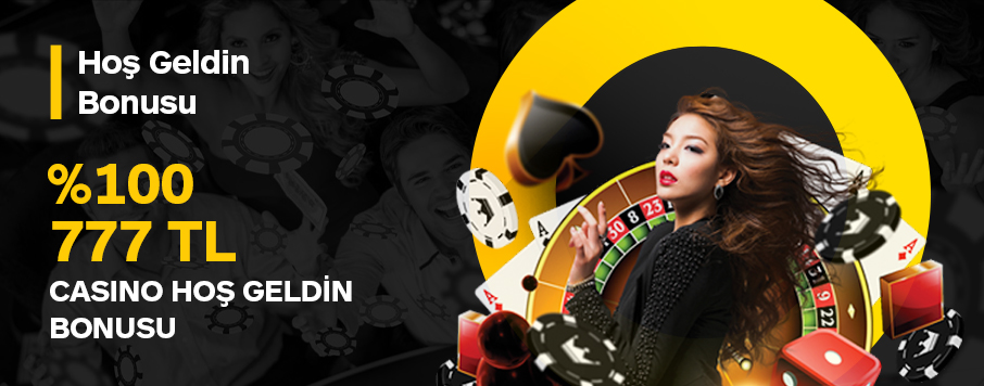 %100 777 Canlı Casino & Slot Hoşgeldin Bonusu