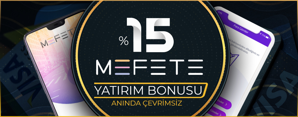 %15 ÇEVRİMSİZ MEFETE YATIRIM BONUSU