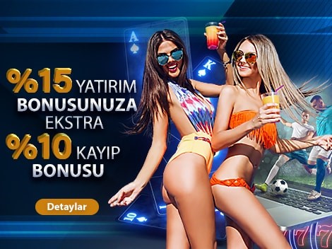 %15 YATIRIM BONUSU + %10 KAYIP BONUSU