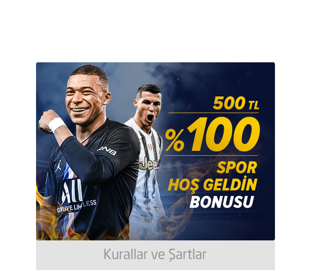 %100 Hoş Geldin Bonusu 500TL