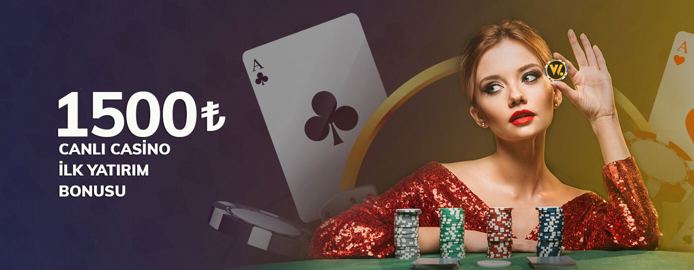 1500₺ Canlı Casino İlk Yatırım Bonusu!