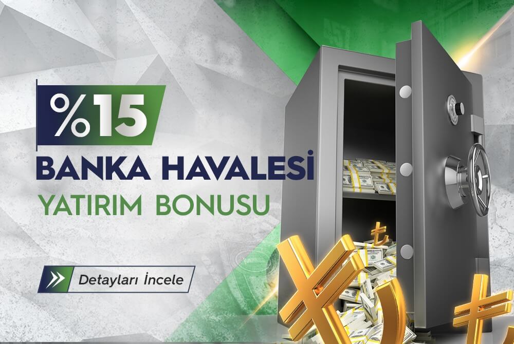 %15 BANKA HAVALESİ YATIRIM BONUSU