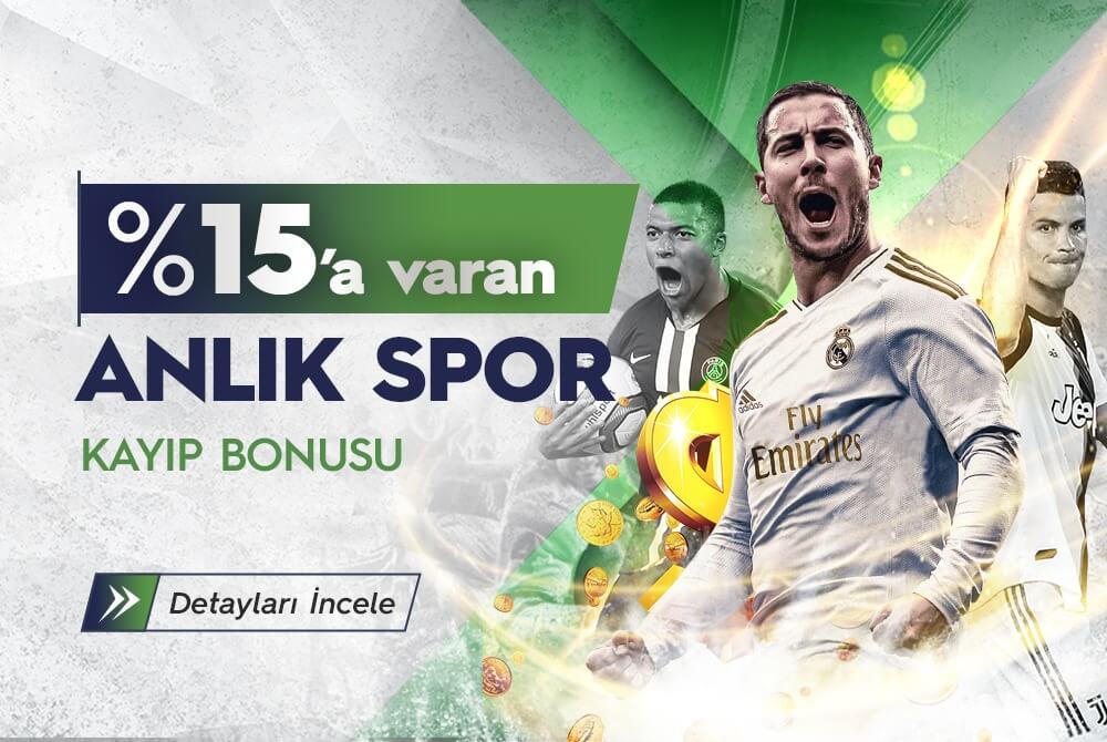 %15'E VARAN ANLIK SPOR KAYIP BONUSU