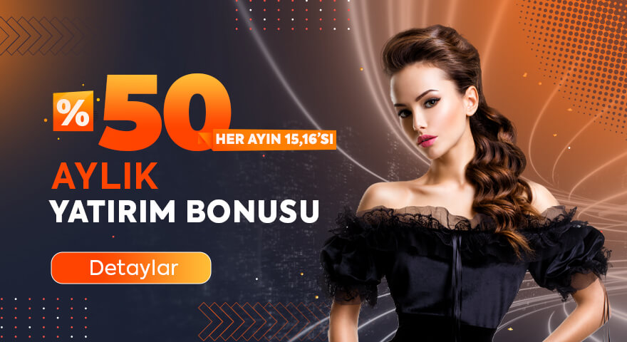 Her ayın 15'i ve 16'sı %50 2000TL Yatırım Bonusu