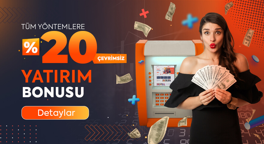 %20 LİMİTSİZ Yatırım Bonusu