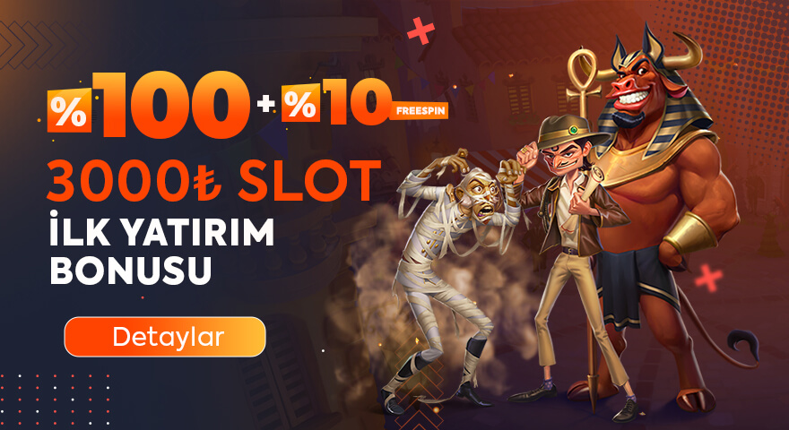 Slot Severlere Özel %100 3000TL + %10 Freespin