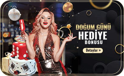 Doğum Günü Hediye Bonusu