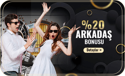%20 Arkadaş Bonusu