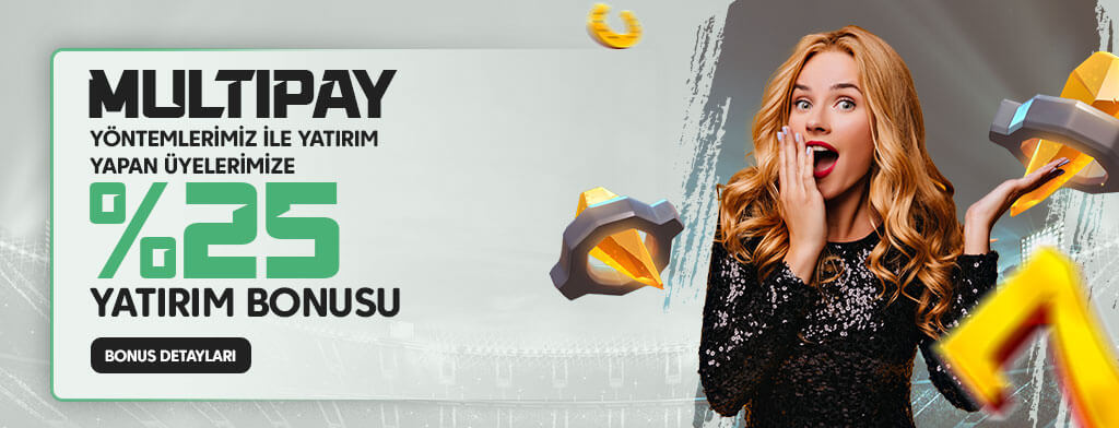 %25 Multipay Yatırım Bonusu